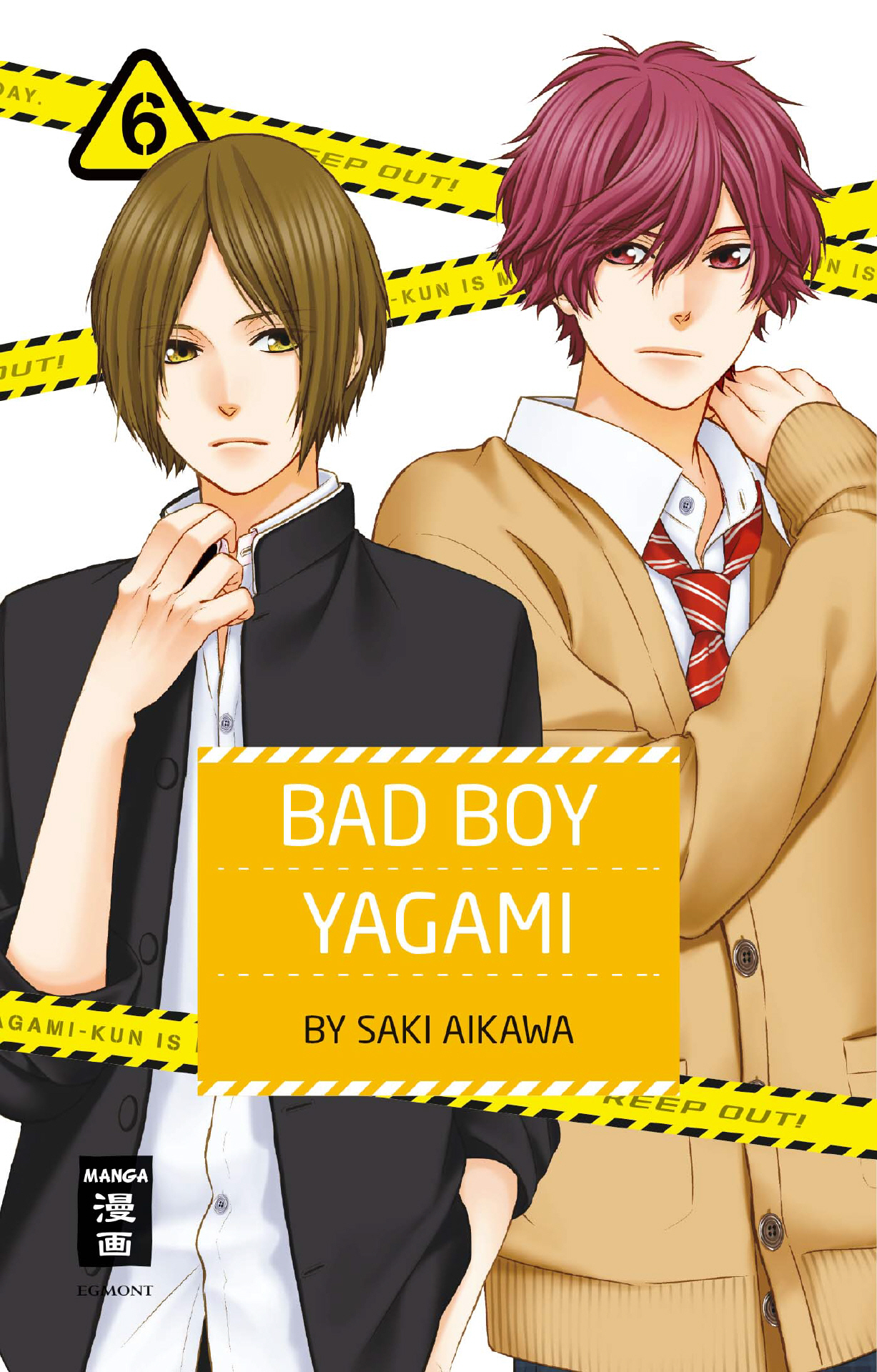 Bad Boy Yagami, Band6