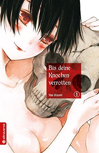 Bis deine Knochen verrotten 1-7 (komplett)
