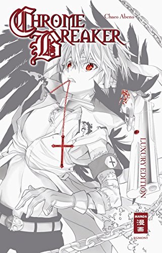 Chrome Breaker - Luxury Edition (Einzelband)