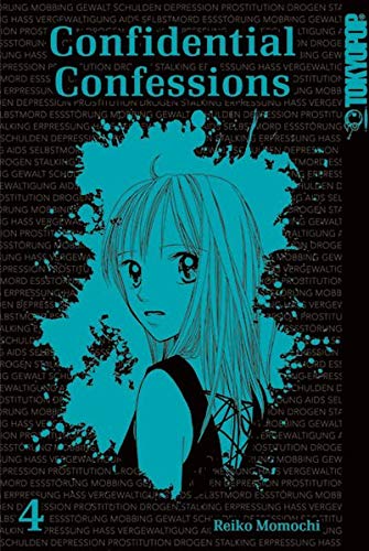 Confidential Confessions, Band4(Ende)