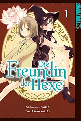 Die Freundin der Hexe, Band1