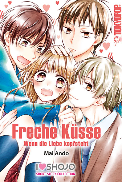 Freche Küsse Wenn die Liebe kopfsteht (Einzelband)