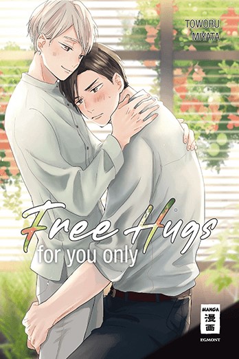 Free hugs for you only (Einzelband)
