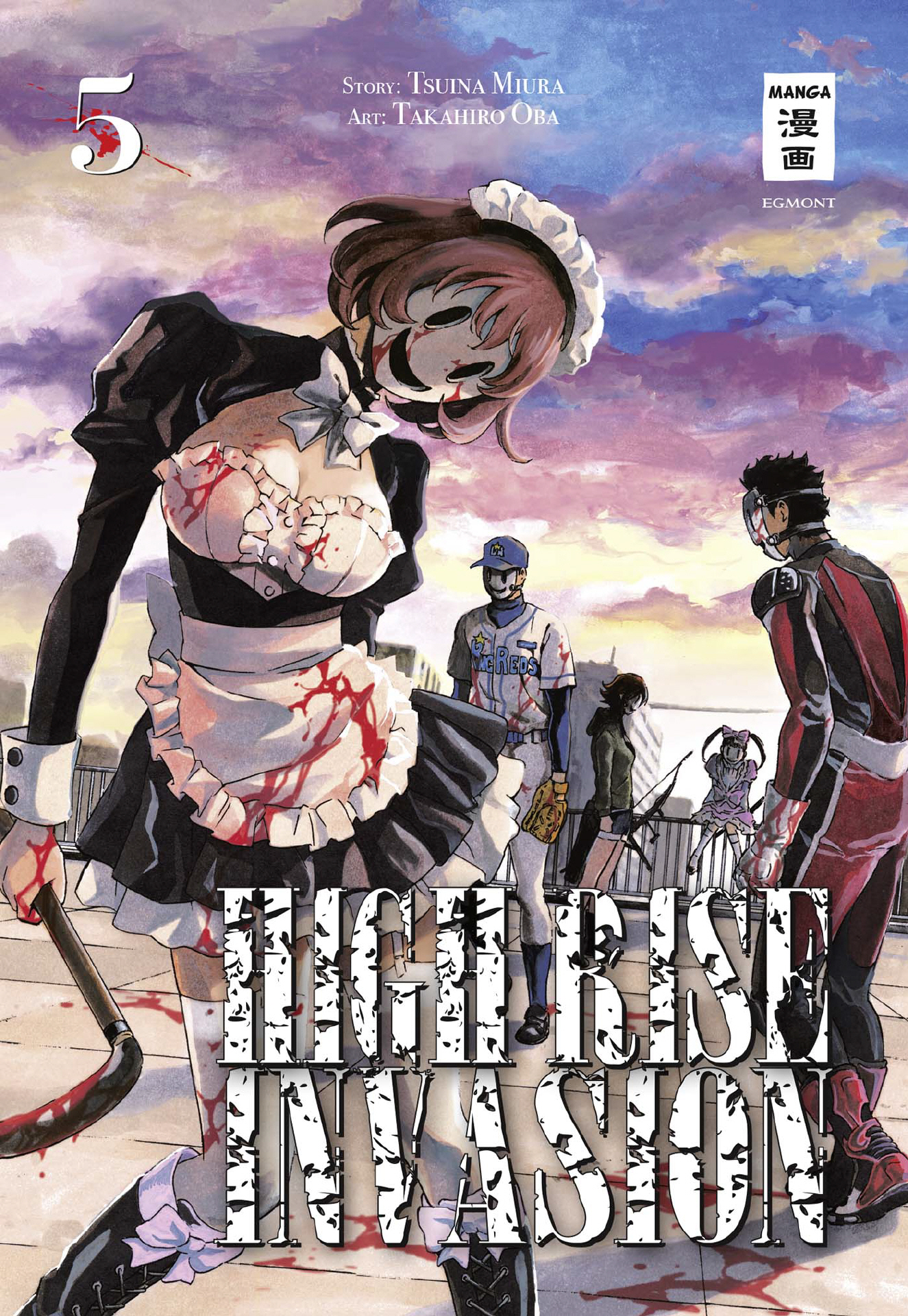 High Rise Invasion, Band5