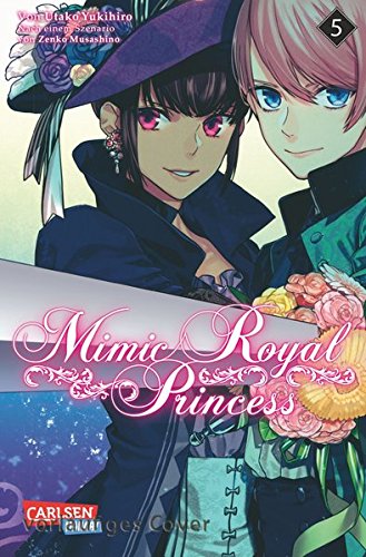 Mimic Royal Princess, Band5(Ende)