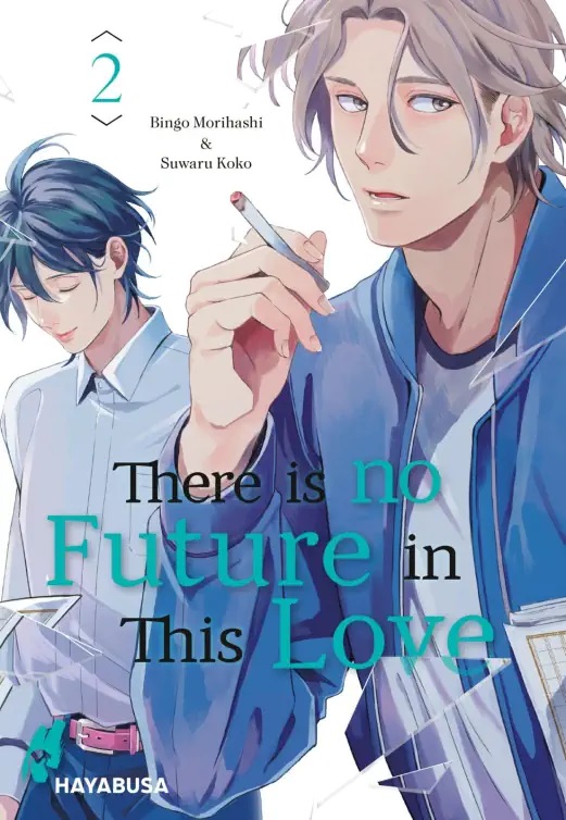 There is no Future in This Love, Band2(Ende)