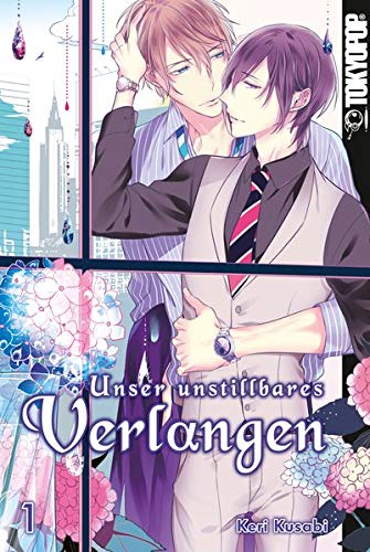 Unser unstillbares Verlangen, Band1