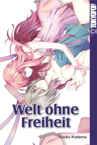 Welt ohne Freiheit (Einzelband)