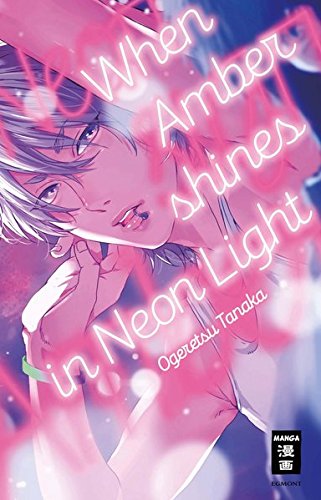 When Amber shines in Neon Light (Einzelband)