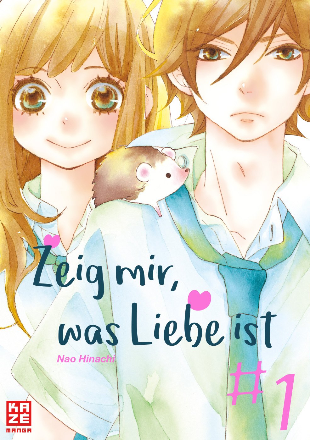Zeig mir, was Liebe ist, Band1