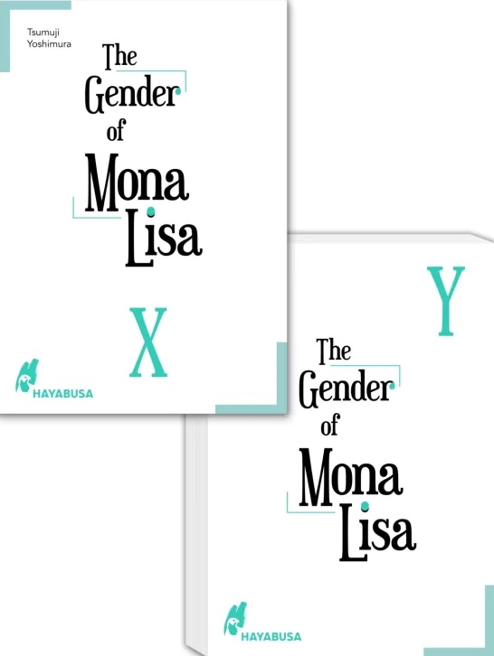 The Gender of Mona Lisa, Band9 X & Y(Ende)