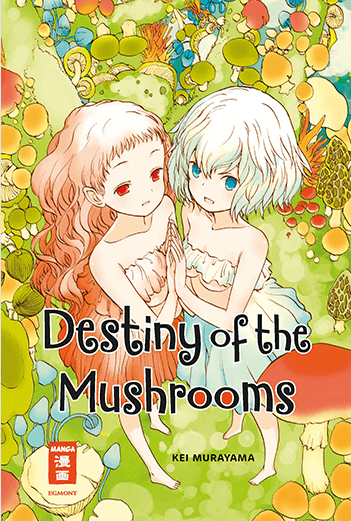 Destiny of the Mushrooms (Einzelband)