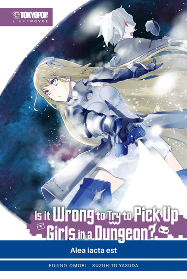Is it Wrong Try to Pick Up Girls in a Dungeon, LN 3