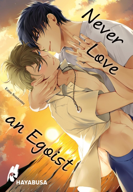 Never Love an Egoist (Einzelband)