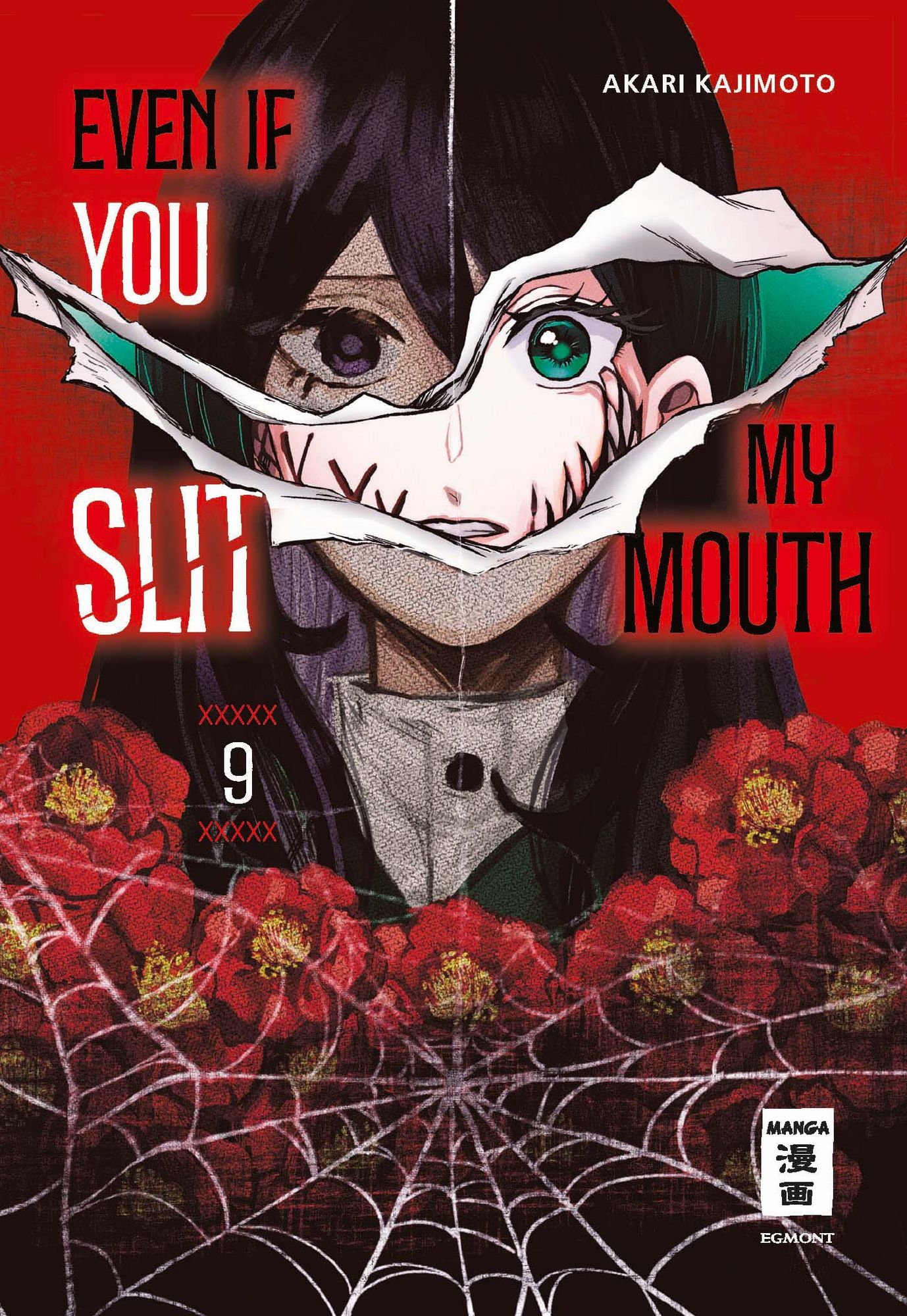Even if you slit my Mouth 9