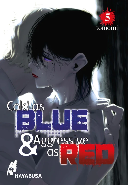 Cold as Blue & Aggressive as Red 5