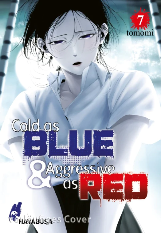 Cold as Blue & Aggressive as Red 7
